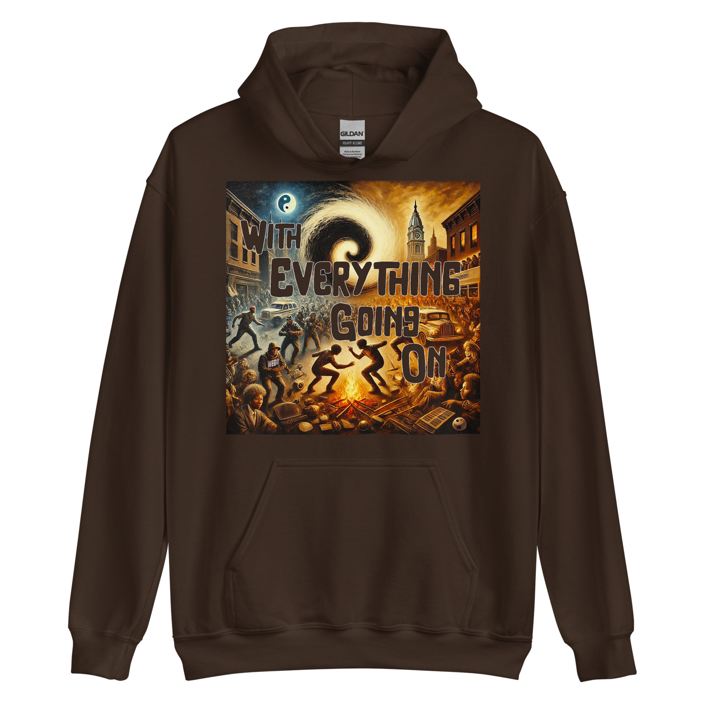 "With Everything Going On" Hoodie