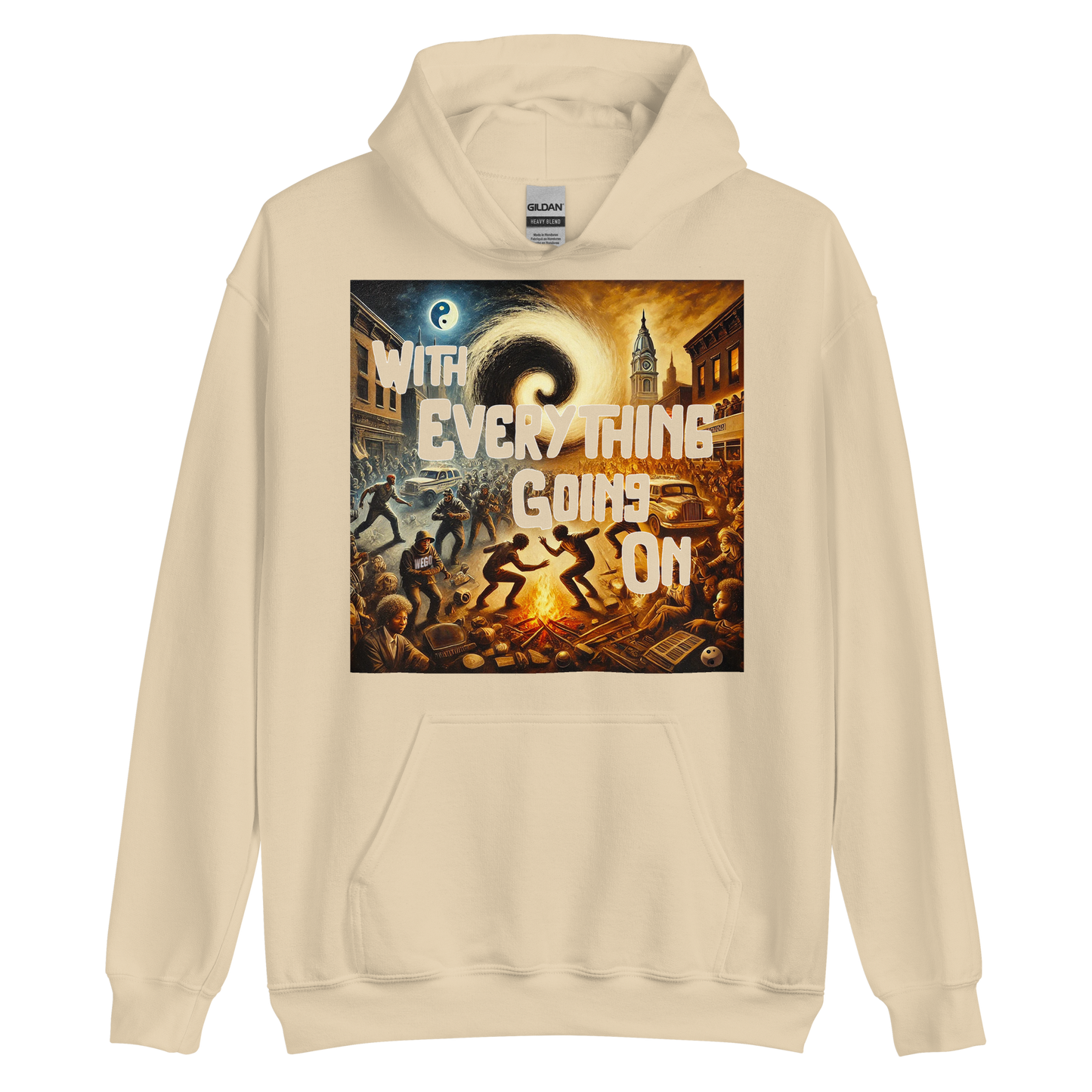 "With Everything Going On" Hoodie